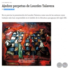 AJEDREZ PERPETUO DE LOURDES TALAVERA - Por JOSÉ VICENTE PEIRÓ BARCO - Domingo, 22 de Enero de 2012